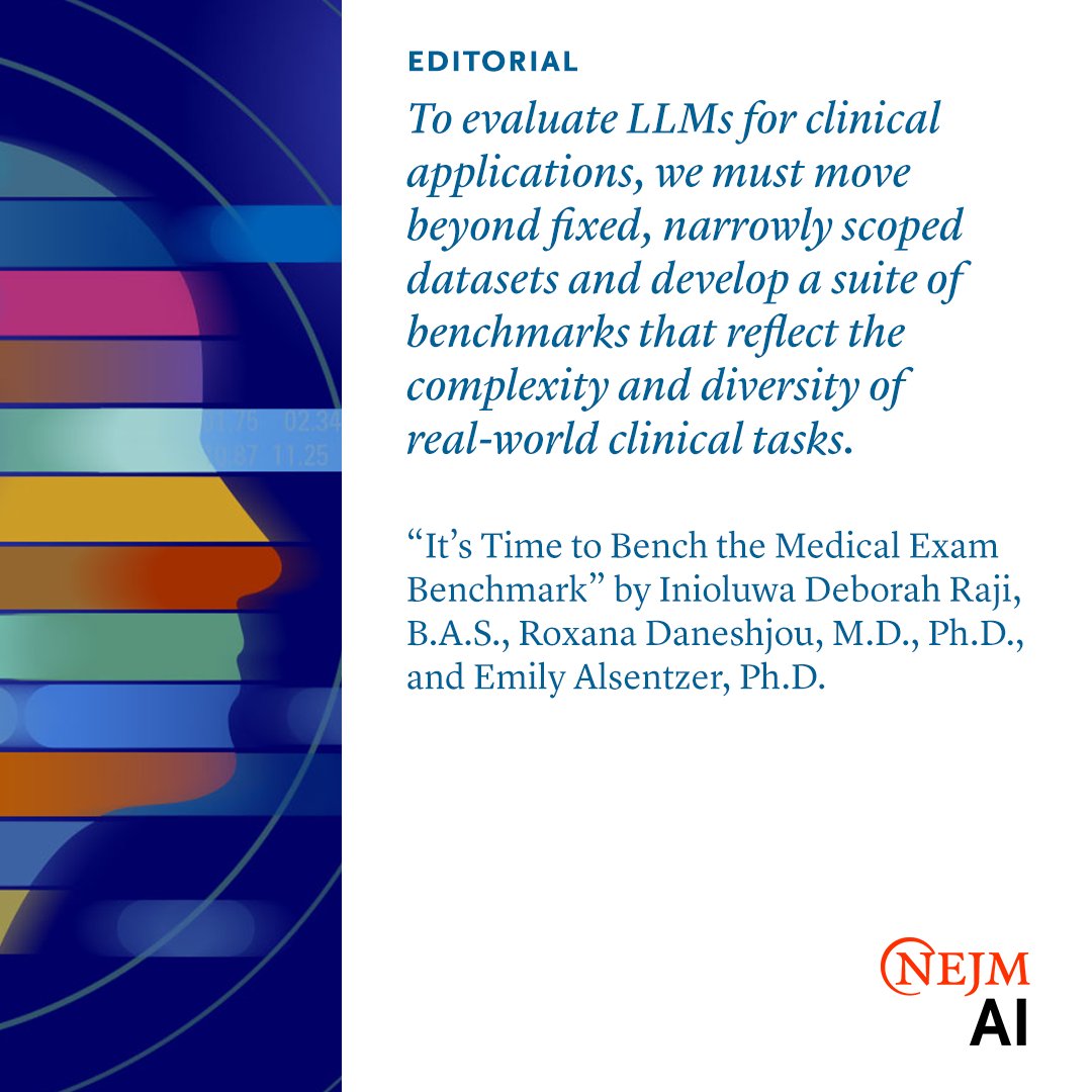 NEJM AI (@nejm_ai) on Twitter photo To move forward as a field, clinicians need to design benchmarks that better align with the tasks LLMs are expected to perform upon deployment. Read the editorial by <a href="/rajiinio/">Deb Raji</a>, BAS, <a href="/RoxanaDaneshjou/">Roxana Daneshjou MD/PhD</a>, MD, PhD, and <a href="/Emily_Alsentzer/">Emily Alsentzer</a>, PhD: nejm.ai/3PK8v1D To move forward as a field, clinicians need to design benchmarks that better align with the tasks LLMs are expected to perform upon deployment. Read the editorial by <a href="/rajiinio/">Deb Raji</a>, BAS, <a href="/RoxanaDaneshjou/">Roxana Daneshjou MD/PhD</a>, MD, PhD, and <a href="/Emily_Alsentzer/">Emily Alsentzer</a>, PhD: nejm.ai/3PK8v1D