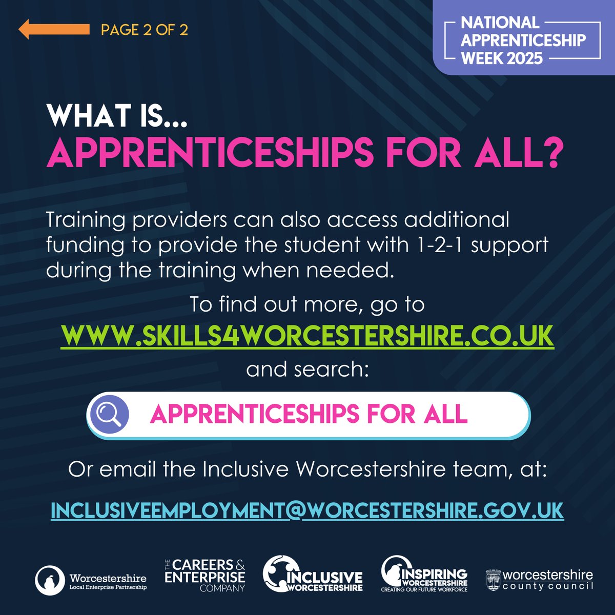 Nothing should hold you back from applying for an apprenticeship. 

That is why, where appropriate, apprenticeships can be made inclusive depending on an apprentice’s learning level.

To find out more about Apprenticeships for All, visit: Skills4Worcestershire.co.uk