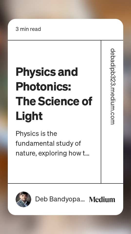 sarrah_talley__'s tweet image. Read “Physics and Photonics: The Science of Light“ by Deb Bandyopadhyay on Medium: debadipb323.medium.com/physics-and-ph… #debadipb #profitsolutions