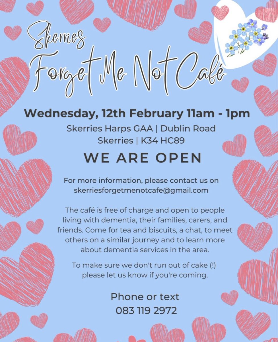 EVENTSinFingal's tweet photo. Skerries Forget Me Not Cafe 

🗓️ Wednesday 12th February 
⏰ 11am-1pm 
📍 Skerries Harps GAA, Dublin Road, Skerries, K34 HC89 

For more information please contact skerriesforgetmenotcafe@gmail.com 

Phone or text 083 1192972 https://t.co/D7J3wgo6ed