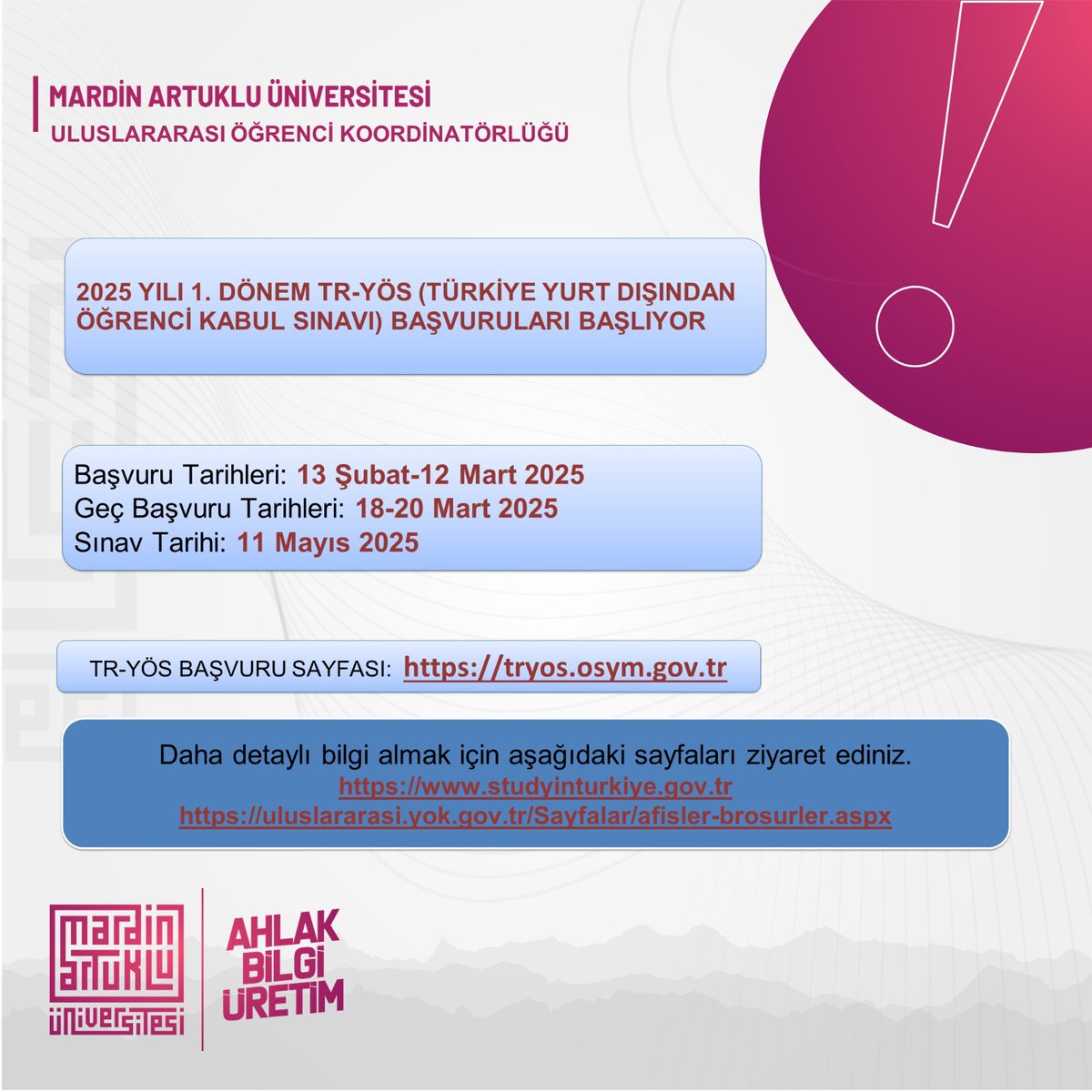 ÖSYM tarafından yapılacak olan TR-YÖS sınavı başvuruları 13 Şubat-12 Mart 2025 tarihleri arasında yapılacaktır.

Link: artuklu.edu.tr/tr/uluslararas…