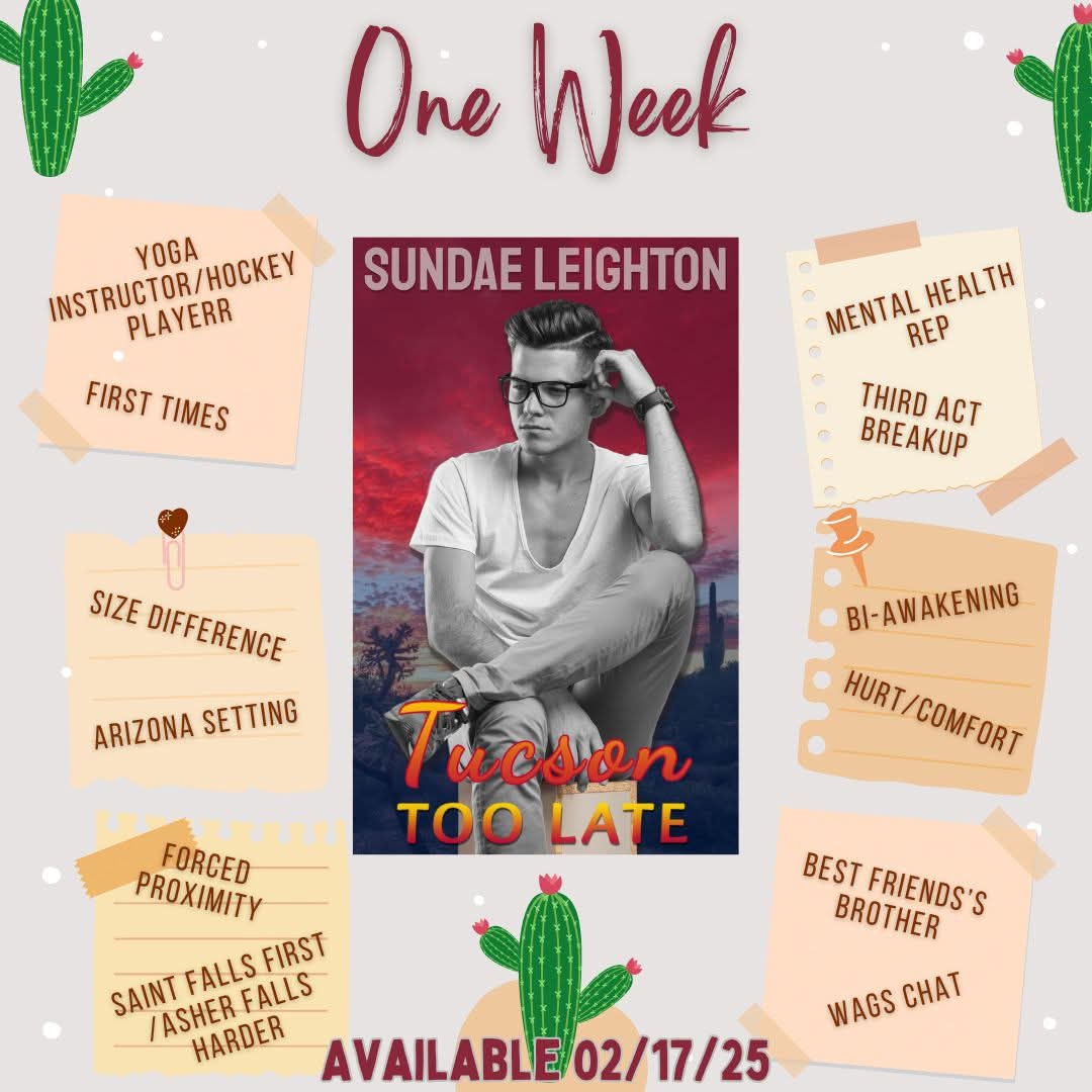 We are just one week out from the release of Tucson Too Late. Saint and Asher will be here on February 17th, 2025.

🌵Pre-Order your copy today— 4sund.ae/ttl
🌵Add to your TBR— bit.ly/4g0v9OS