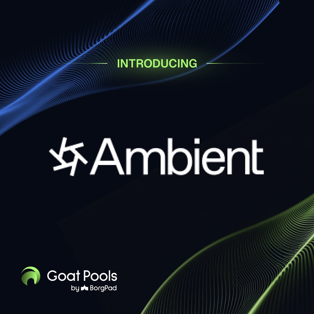 🚨New launch🚨

<a href="/AmbientNetwork/">Ambient</a> will be launched at the end of the month on Borgpad's Goat Pools 🚀

Be ready for the world’s largest decentralized network of environmental sensors and ambient data. 

Stay tuned for more information!