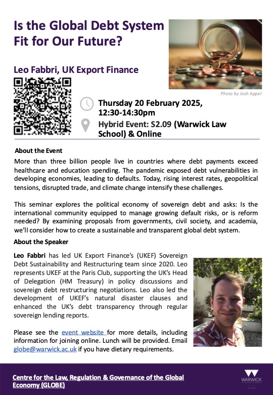 📢 Is the Global Debt System Fit for Our Future? 🌍
Join us for a seminar with Leo Fabbri (UK Export Finance) exploring sovereign debt, default risks &amp; global financial reform.
📅 Thu 20 Feb 2025 ⏰ 12:30-14:30
📍 S2.09 &amp; Online
🥪 Lunch will be served
warwick.ac.uk/fac/soc/law/re…