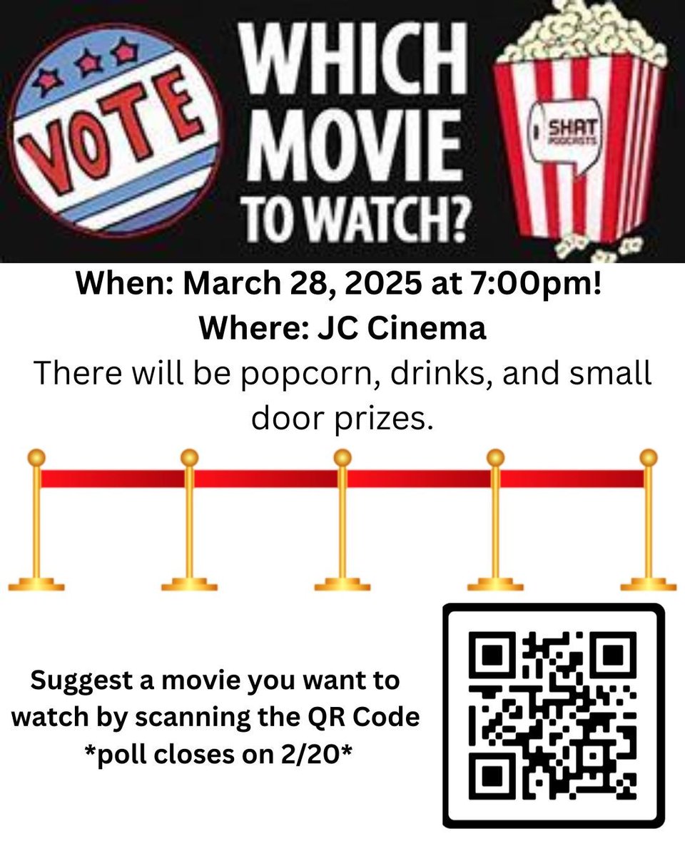 🎥🍿 Movie Night is Coming! 🍿🎥  

📅 Mark your calendar: March 28, 2025, at 7:00 PM  
📍 Location: JC Cinema  

We need YOUR help choosing the movie! 🎬 Vote for your favorite by scanning the QR code or clicking here: buff.ly/4301Vfl 

🗳️ Poll closes on 2/20