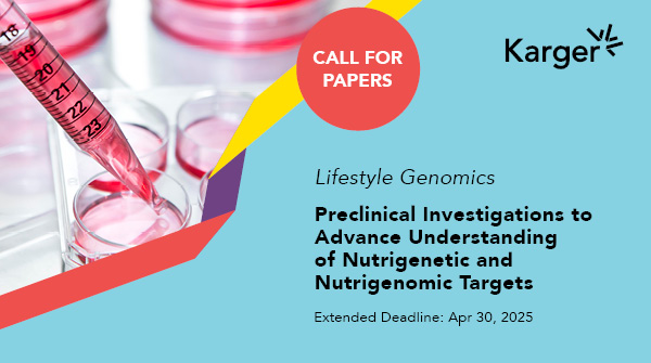 Nutrition and Dietetics | Karger (@nutrikarger) on Twitter photo π’ Call for Papers in #LifestyleGenomics for "Preclinical Investigations to Advance Understanding of Nutrigenetic and Nutrigenomic Targetsβ
π
Extended Deadline: April 30, 2025
π¬ Contribute your research to our article collection!
π ow.ly/vZL250USYZE
<a href="/KargerPublisher/">Karger Publishers</a> π’ Call for Papers in #LifestyleGenomics for "Preclinical Investigations to Advance Understanding of Nutrigenetic and Nutrigenomic Targetsβ
π
Extended Deadline: April 30, 2025
π¬ Contribute your research to our article collection!
π ow.ly/vZL250USYZE
<a href="/KargerPublisher/">Karger Publishers</a>