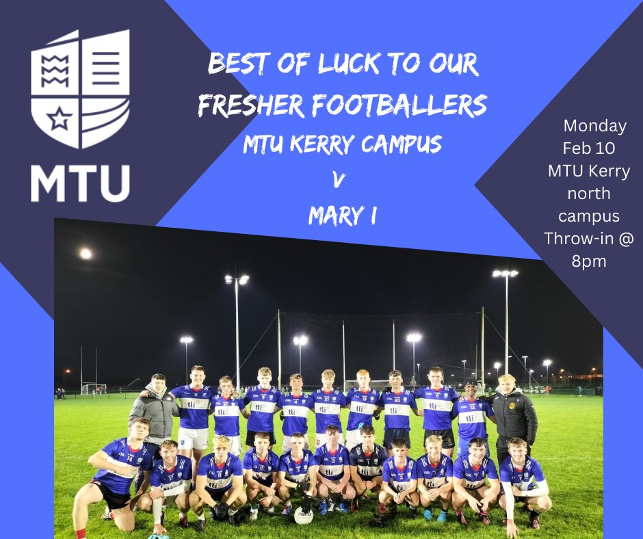 MTU Kerry Campus GAA Club (@mtukerrygaaclub) on Twitter photo Best of luck to our fresher footballers who take on Mary I this evening in the first round of the championship in the north campus in Tralee.
Throw-in is 8pm.
Entry is free and all support would be welcome.
<a href="/MTUSU_Kerry/">MTU Kerry Students’ Union</a> <a href="/TLI_Group/">TLI Group</a> <a href="/radiokerrysport/">Radio Kerry Sport</a> Best of luck to our fresher footballers who take on Mary I this evening in the first round of the championship in the north campus in Tralee.
Throw-in is 8pm.
Entry is free and all support would be welcome.
<a href="/MTUSU_Kerry/">MTU Kerry Students’ Union</a> <a href="/TLI_Group/">TLI Group</a> <a href="/radiokerrysport/">Radio Kerry Sport</a>