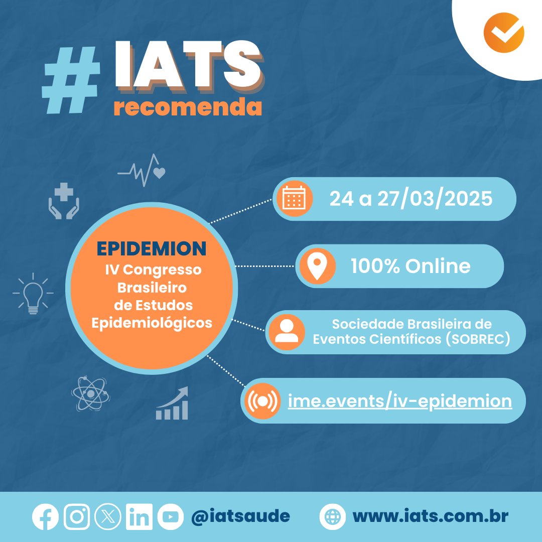 #IATSRECOMENDA: IV Congresso Brasileiro de Estudos Epidemiológicos – EPIDEMION

📅 24 a 27 de março de 2025
🌐 Evento 100% online, com certificado de 40h
🔗 Inscrições gratuitas: ime.events/iv-epidemion