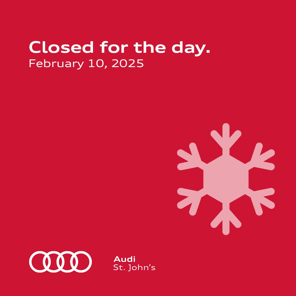 AudiStJohns's tweet photo. Due to the weather, we will remain closed for the rest of the day. We’ll be back Tuesday at our regular hours. Stay safe, everyone! ❄️ https://t.co/j1Pg3ai5KX