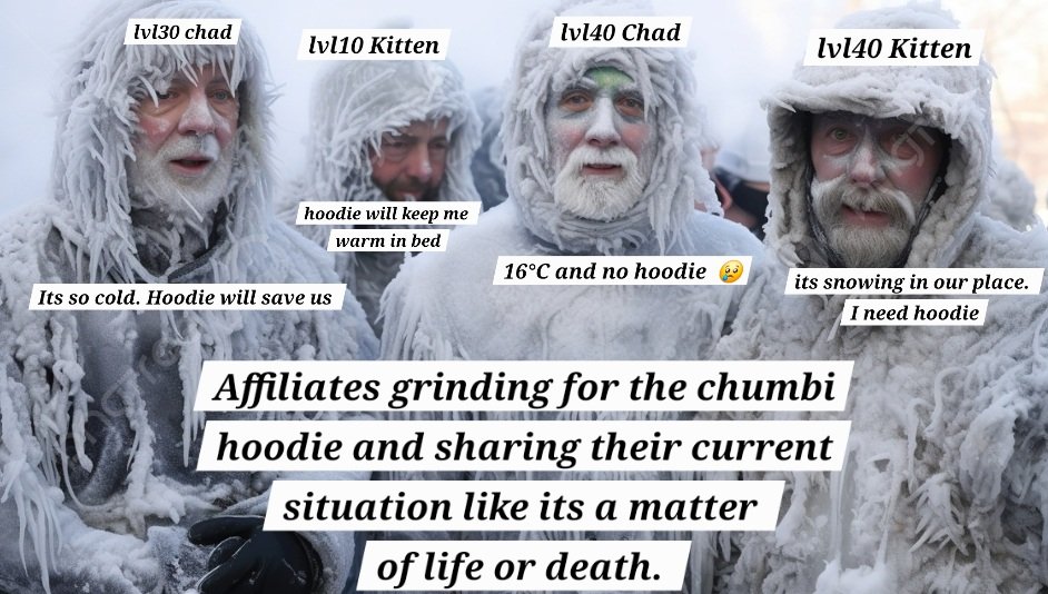 Chumbi Hoodie will save us from the cold. 🥹 

<a href="/Purity_CHMB/">Purity l $CHMB l</a> @reignchumbi
<a href="/AscheBrigh/">Peach 🎀 | $CHMB</a> <a href="/Grim_Gliss/">GrimGliss ✨✳️</a> <a href="/Tw1ggy22/">Tw1ggy22</a> <a href="/DeMassaroni/">Naru $CHMB</a>
<a href="/LianaraBloodway/">LianaraBloodway | $CHMB</a> <a href="/DiogoP7_/">DP | $CHMB</a> <a href="/vtpkbr/">vTPk 🐝l $CHMB l</a> <a href="/Rubix_Star/">d1ce_star of Chumbi_Valley</a> <a href="/bellabuysitall/">bellabuysitall</a> <a href="/SilverxPR/">KingEd | $CHMB</a>
<a href="/ChumbiValley/">Chumbi Valley</a> $CHMB #ChumbiGrind #HelloAffiliates