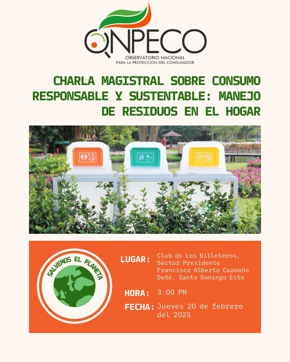 ♻️ ¡Únete a nuestra charla magistral sobre consumo responsable y sustentable! 🌎
📍 Lugar: Club de Los Billeteros, Santo Domingo Este 🕒 Hora: 3:00 PM 📅 Fecha: Jueves 20 de febrero de 2025
¡Hagamos juntos un cambio positivo! 🌱 #ConsumoResponsable #SalvemosElPlaneta