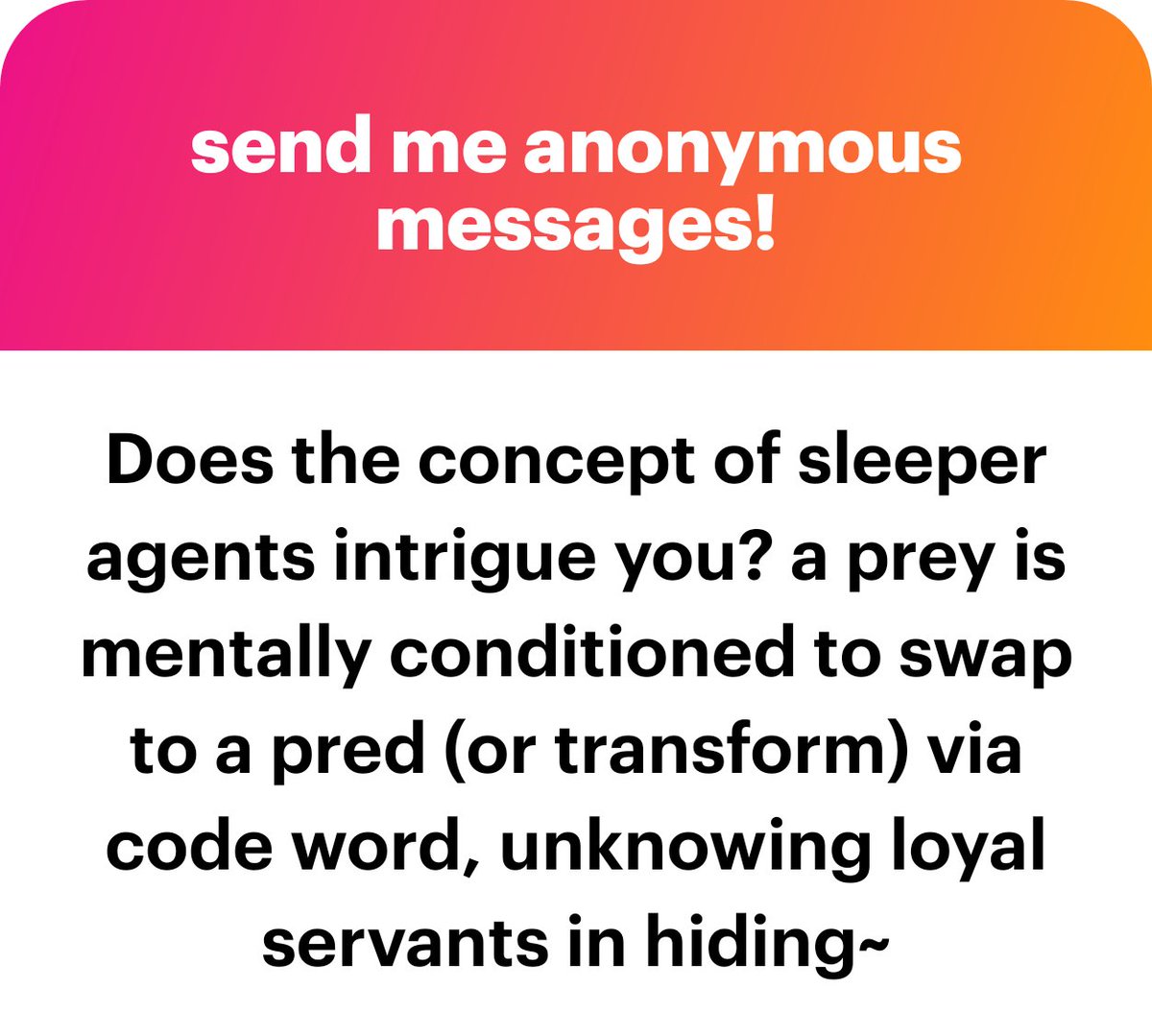 It does! I'd love to explore the concept.

But the way Lunaris is structured there is already things like "Vore transition surgeries" and full body modifications.

So "sleeper agents" would be radical!