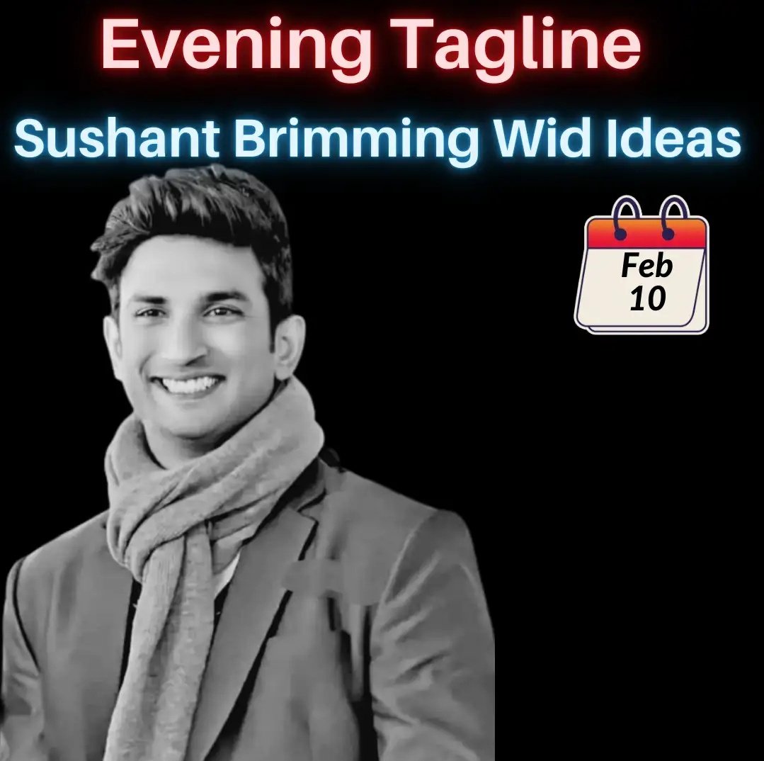 Sushant Brimming Wid Ideas -Evening Tagline 
<a href="/withoutthemind/">Priyanka Singh</a> <a href="/divinemitz/">Meetu Singh</a>