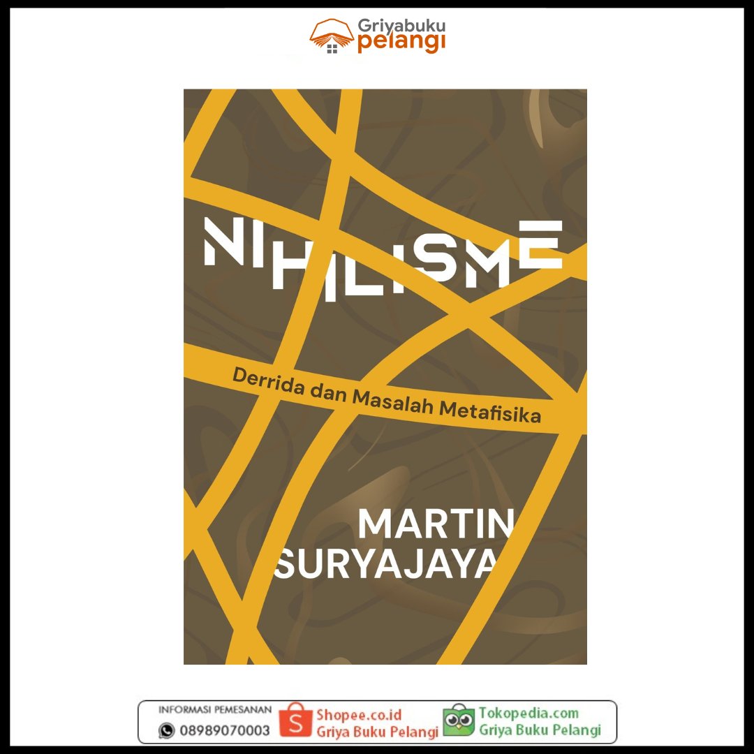 Teman2 di Malang &amp; Sekitarnya, bisa pesan di kami. 
Nihilisme: Derrida dan Masalah Metafisika
- <a href="/martinsuryajaya/">Martin Suryajaya</a> - <a href="/cantrikpustaka/">Cantrik Pustaka</a> 

 378 hal, 14x20 cm
Harga Normal: Rp136.000

Pemesanan:
WA: wa.me/628989070003
Shopee: shopee.co.id/product/137256…
Tokped: tokopedia.com/griyabukupelan…