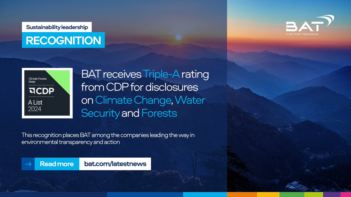 We're proud to have received the prestigious <a href="/CDP/">CDP</a> Triple-A rating for our leadership in climate change, water security and forests action. 

This recognition places BAT among the companies leading the way in environmental transparency and action. #Sustainability #ABetterTomorrow