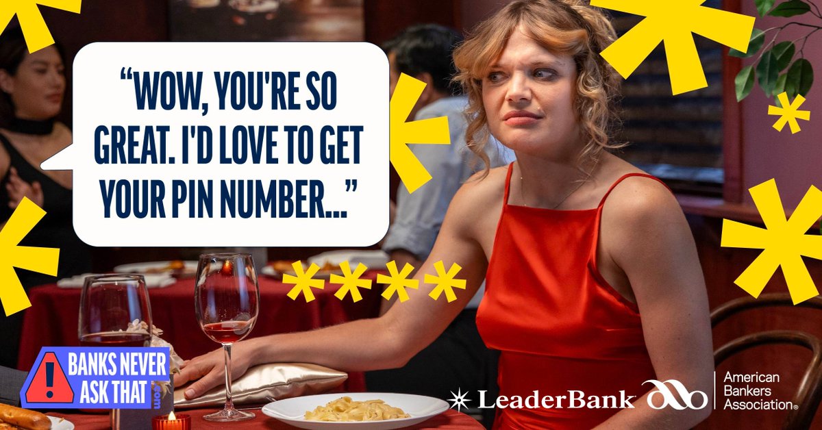 🚩 Red flag on a first date: they ask for your PIN number to ‘“verify who you are.”' Just as you'd steer clear of that question on a date, be cautious with similar requests via email, phone or text. Trust your gut. aba.social/3lpYQz4 #BanksNeverAskThat