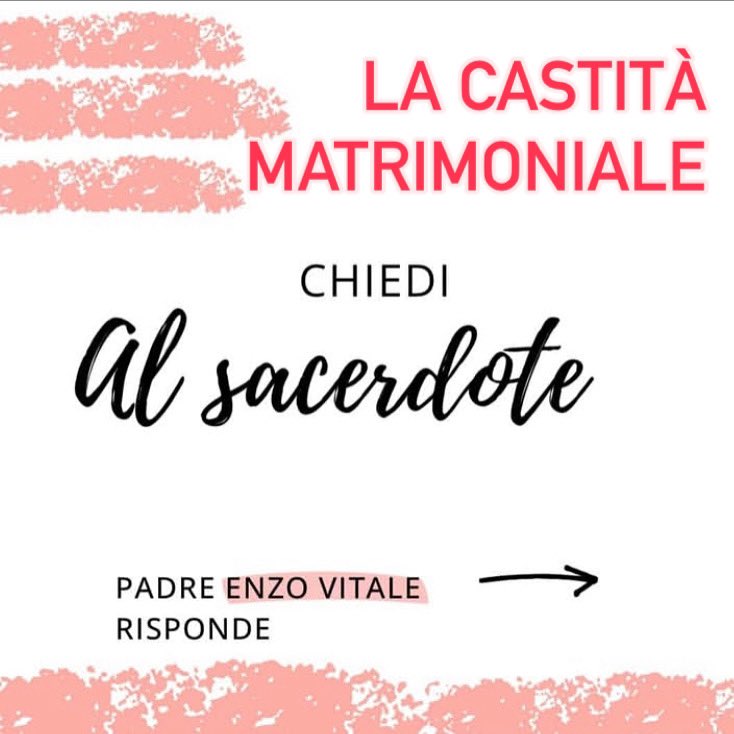 LA CASTITÀ MATRIMONIALE
Rubrica: CHIEDI AL SACERDOTE
di P. Enzo Vitale

annaporchetti.it/2025/02/10/la-…