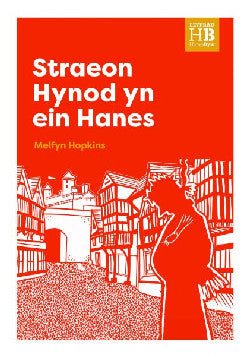 Llyfr am Hanes Cymru yn cael ei gyhoeddi gan Gwasg Carreg Gwalch. Welsh history book on strange tales from Welsh history published this month.