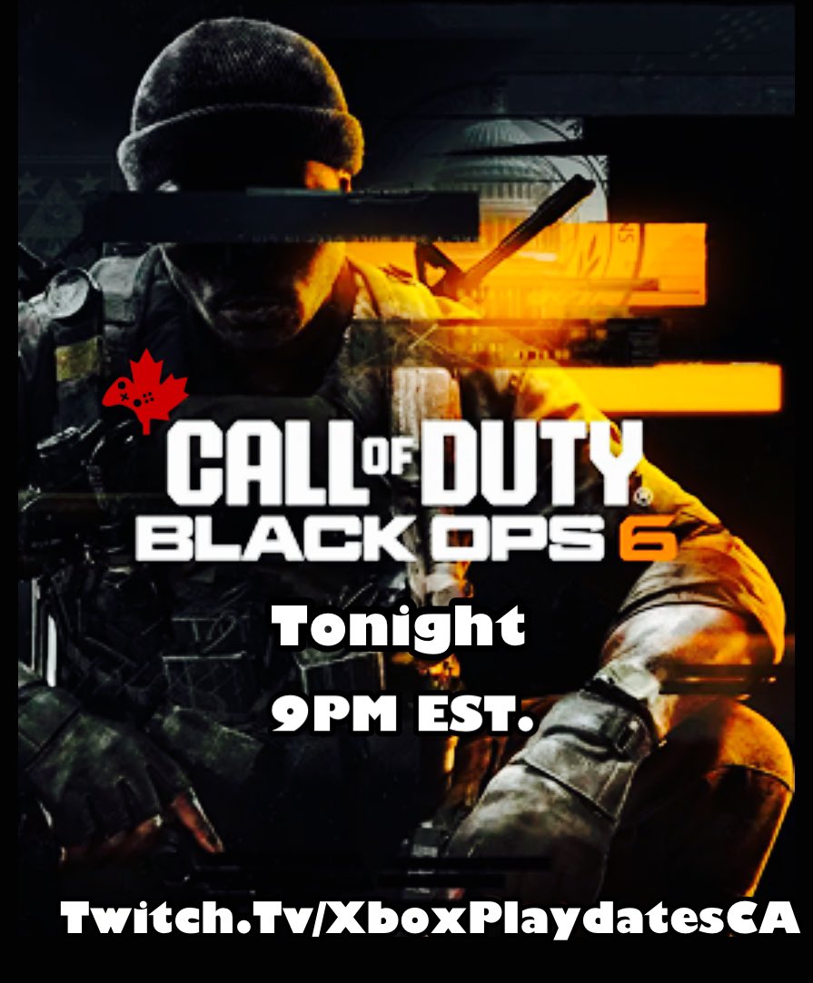 Join us tonight for #CallOfDutyBlackOps6  and <a href="/Kiesey78/">Kiesey 🍁</a>  birthday bash! 9PM EST. Twitch.Tv/XboxPlaydatesCA