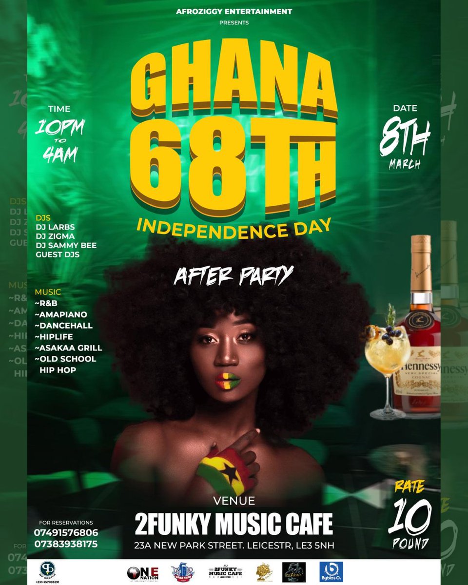 2funkymusiccafe's tweet photo. Afroziggy Entertainment presents
Ghana 68th Independence Day After Party 🇬🇭

📅Saturday 8th March 2025
🕛10pm - 4am
📍2Funky Music Cafe
£10 ENTRY

Reservations: 07491576806 or 07383938175

#2funkycomplex #2funkymusiccafe #ghanaindependence #leicesterevents #leicesternightlife https://t.co/pjltbNxbkE