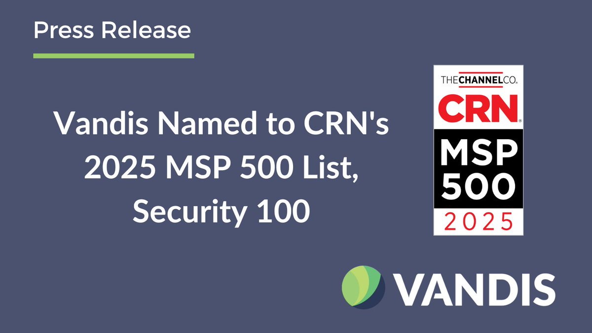 Vandis is pleased to be recognized on <a href="/CRN/">CRN</a> 500 List in the Security 100 category. hubs.ly/Q035YLrw0