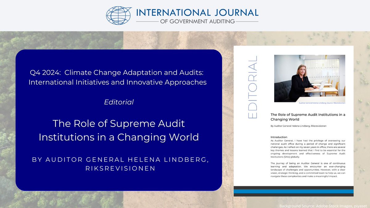 From our Q4 2024 issue on #climatechange #audits, <a href="/H_Lindberg/">Helena Lindberg</a> , former Auditor General of <a href="/Riksrevisionen/">Riksrevisionen</a> (#SAI #Sweden) pens an editorial on managing SAIs for other #publicsector #auditing leaders, upon reflecting on her 7 year term. Read the article: buff.ly/4aUwo07