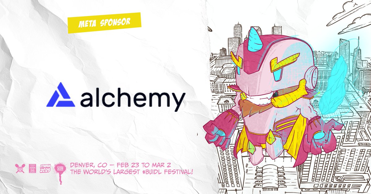 We’re excited to welcome <a href="/Alchemy/">Alchemy</a> as an official Meta Sponsor for ETHDenver 2025!  

ETHDenver is where innovation thrives and boundaries are broken.  

Thank you to <a href="/Alchemy/">Alchemy</a> and all of our sponsors for making this possible!