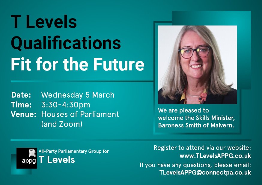 We are pleased to announce the next meeting of the APPG for T Levels, where we will be welcoming the Skills Minister, Baroness Smith of Malvern.

Sign up to register your interest in attending via the following form: lnkd.in/eE2CPAvQ