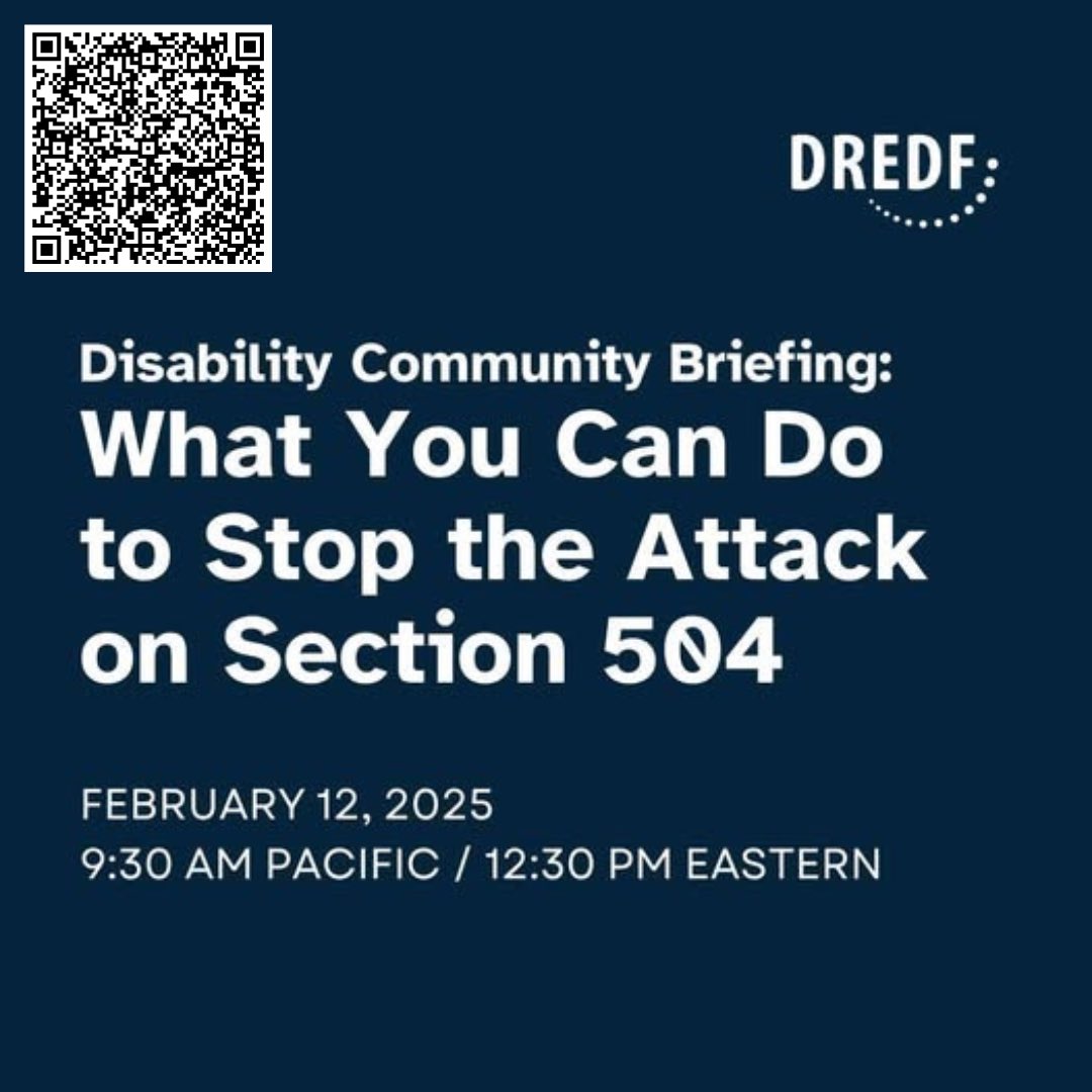 We're facing an urgent fight for Section 504 — the law that protects people w/disabilities from discrimination in the community. 17 states are suing to get rid of it in a lawsuit called Texas v. Becerra. Join this Feb 12 briefing to learn more. Register using the QR code.