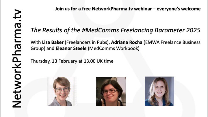 On 13 February, NetworkPharma.tv will host a free #MedComms webinar with Lisa Baker (Freelancers in Pubs), Adriana Rocha (EMWA Freelance Business Group), and Eleanor Steele (MedComms Workbook) to discuss the results from the #MedComms Freelancing Barometer survey 2025