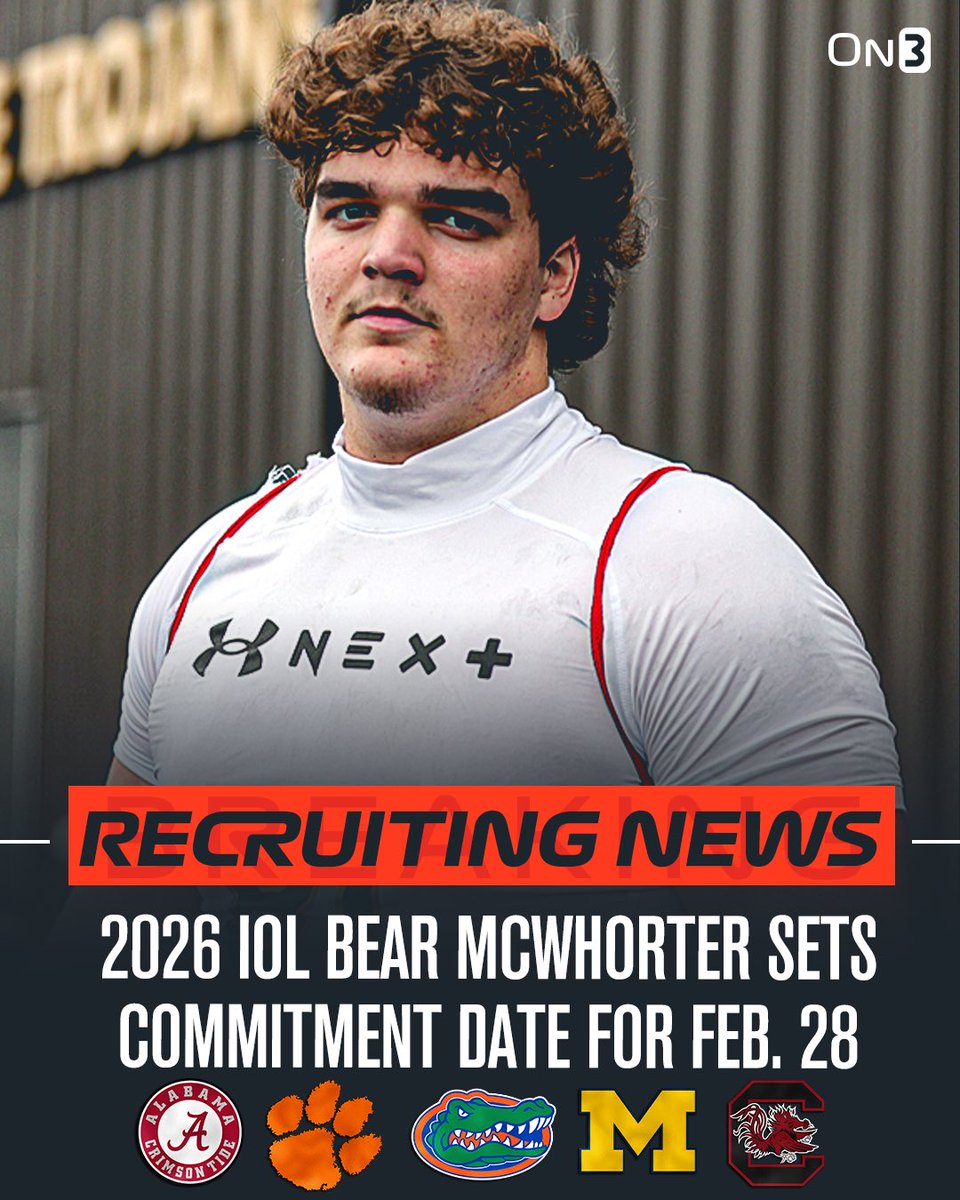 🚨NEW🚨 2026 IOL Bear McWhorter will announce his commitment on February 28, <a href="/Hayesfawcett3/">Hayes Fawcett</a> reports.

His finalists are Alabama, Clemson, Florida, Michigan and South Carolina.

More from <a href="/ChadSimmons_/">ChadSimmons</a>: on3.com/news/peach-sta…