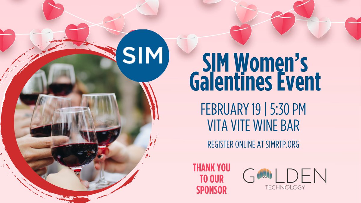 Calling all #SIMWomen to our first ever #Galentines event! Seats are limited for this fun event at Vita Vite in downtown Raleigh! Ticket opportunities available for non-member women in the tech industry.

Thank you to our sponsor for the evening, <a href="/GoldenTech123/">Golden Technology</a>.