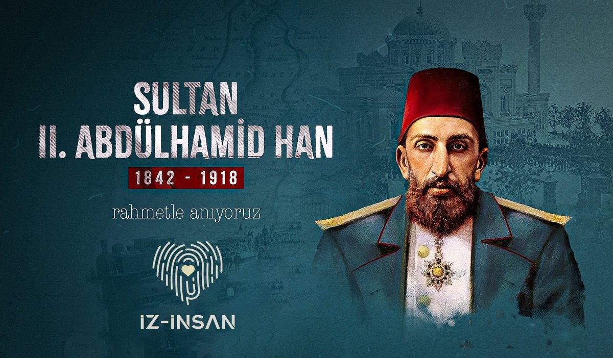 Vefatının 107. yılında Ecdadımız Sultan Abdülhamid Han'ı rahmet ile anıyoruz.

Tarih, Sultan II. Abdülhamid Han'ı daima minnet ve şükranla yâd edecektir. #AbdulhamitHan