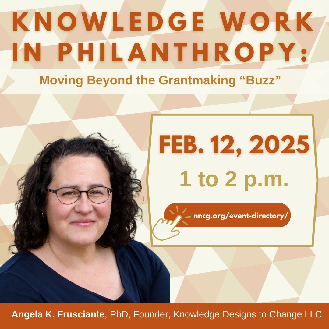 It's not too late to register!

💻 Join us  Feb. 12, 2025 | 1 to 2 p.m. EST for "Knowledge Work in Philanthropy" with Angela K. Frusciante, PhD.

Explore how knowledge building drives equitable change strategies &amp; enhance your impact! 🎯

🔗 Register now: nncg.org/event-directory