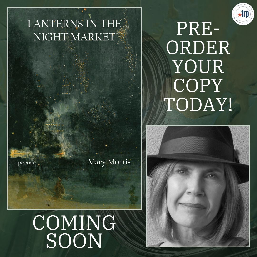 TxReviewPress's tweet photo. TRP hopes you’re as excited as we are for *Lanterns in the Night Market* by Mary Morris! Pre-order your copy now at the link in our bio! 

#TRP #SmallPress #UniversityPress #BookRelease #SpringRelease #PreOrder https://t.co/a5Tgt1pNBU