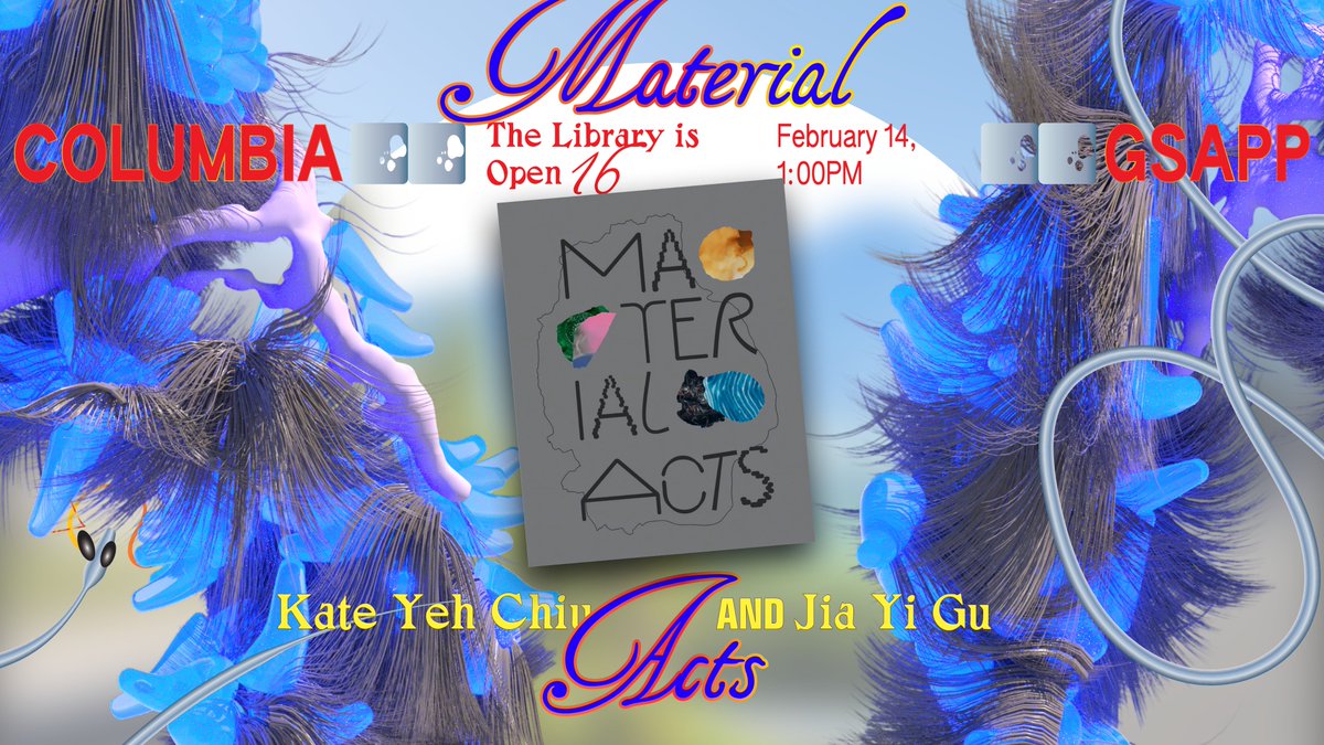 Show your 💘 love of books  📚 at Library is Open 15. Kate Yeh Chiu + Jia Yi Gu will discuss their publication and exhibition, "Material Acts: Experimentation in Architecture and Design" (Craft Contemporary, 2024). Friday, February 14. 1 PM, Avery 400. arch.columbia.edu/events/3720-th…