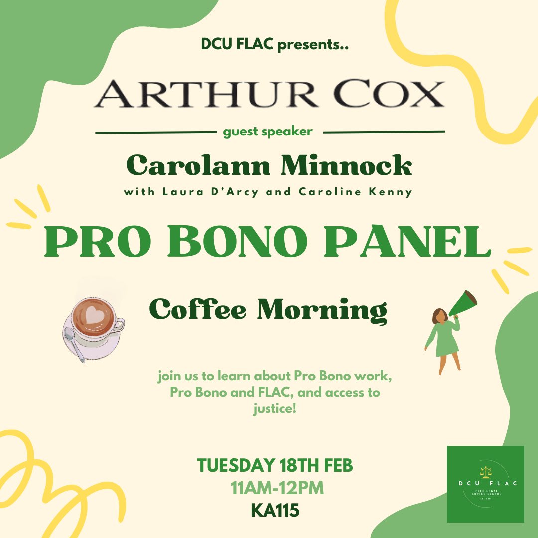 DCUFLAC's tweet photo. Hear from Arthur Cox’s Carolann Minnock, Caroline Kenny, and Laura D’Arcy as they discuss their work improving access to justice!!
Enjoy tea, coffee, and pastries while learning about pro bono work ☕️🥐
See you in KA115 from 11am-12pm! https://t.co/gGzrfZFc6E