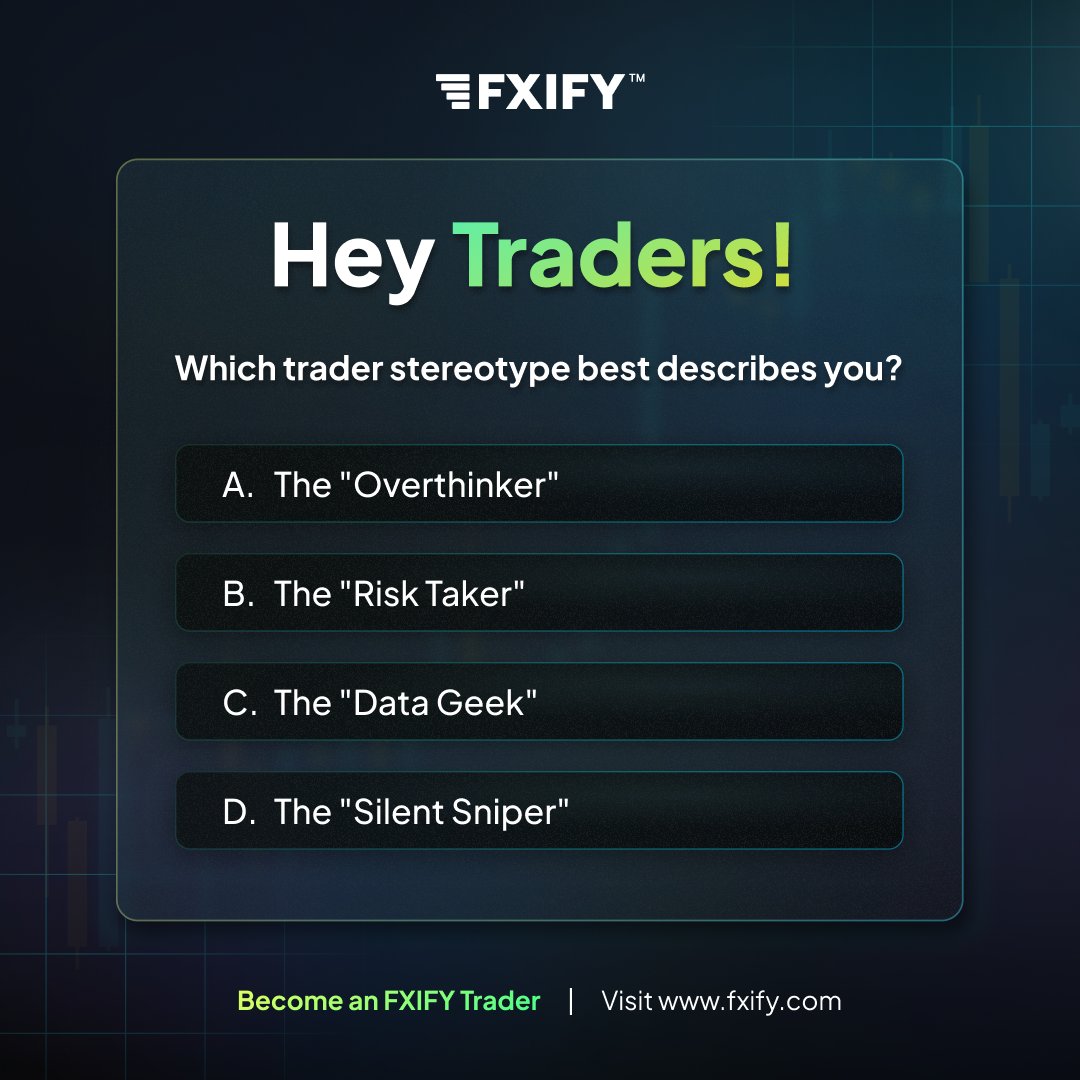 fxifycom's tweet photo. 📊 Traders, which one are you? 🤔
Are you the Overthinker, the Risk Taker, the Data Geek, or the Silent Sniper? Drop your answer below! 👇🔥
#FXIFY #TraderPersonality #ForexPoll https://t.co/TmRpus3SBp