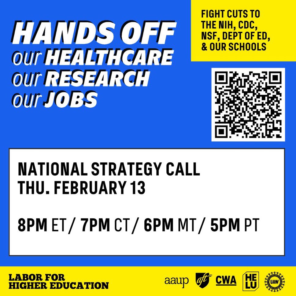 Join us on 2/13 for a nationwide call to fight back against Trump’s reckless orders that undermine higher ed and medical research!  We’ll have a national day of actions on 2/19 &amp; in DC on 2/25. Let’s fight back! <a href="/AAUP/">American Association of University Professors</a> <a href="/AFTunion/">AFT</a> <a href="/AFTHigherEd/">AFT Higher Ed</a> <a href="/UAW/">UAW</a> <a href="/HigherEdLabor/">Higher Education Labor United (HELU)</a> <a href="/CWAUnion/">CWA</a> <a href="/NEAToday/">NEA</a>