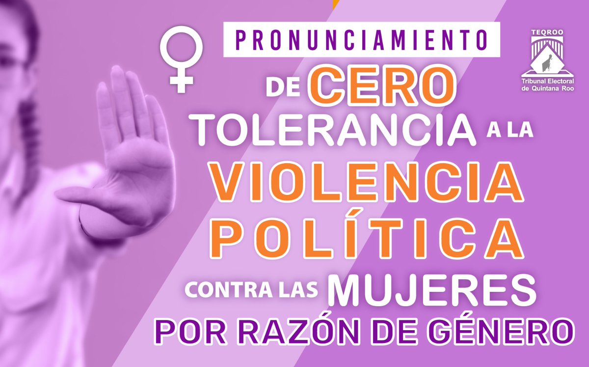 #Pronunciamiento | Cero Tolerancia a la Violencia Política contra las Mujeres por Razón de Género

#TEQROO