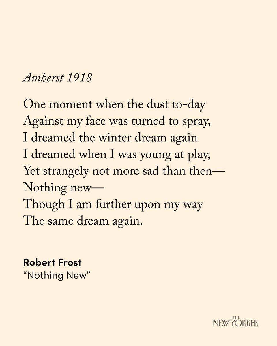 NewYorker's tweet photo. A recently discovered poem by Robert Frost, written in 1918, has been published for the first time in our centenary Anniversary Issue. Read it here. #NewYorker100 https://t.co/h9GEF0NHxn https://t.co/lSv0Oeimio