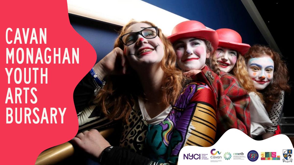 NYCI’s National Youth Arts Programme is delighted to open applications for the Cavan Monaghan Youth Arts Bursary 2025! Deadline : March 6th