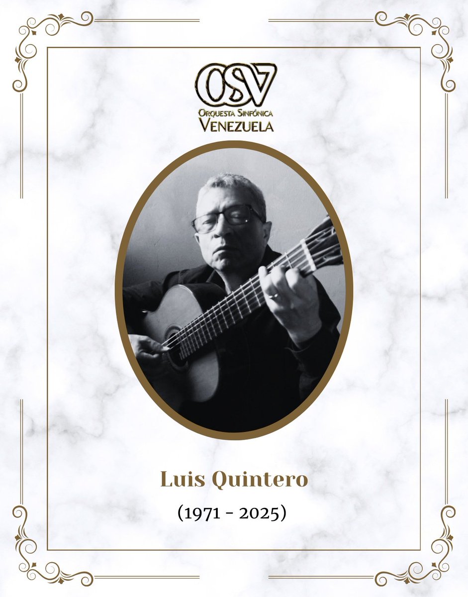 Con profundo pesar, la Orquesta Sinfónica Venezuela lamenta el fallecimiento del maestro Luis Quintero, virtuoso guitarrista venezolano. Su legado musical, especialmente con nuestra orquesta, perdurará por siempre. Nuestras más sentidas condolencias a su familia. ¡Paz a su alma!