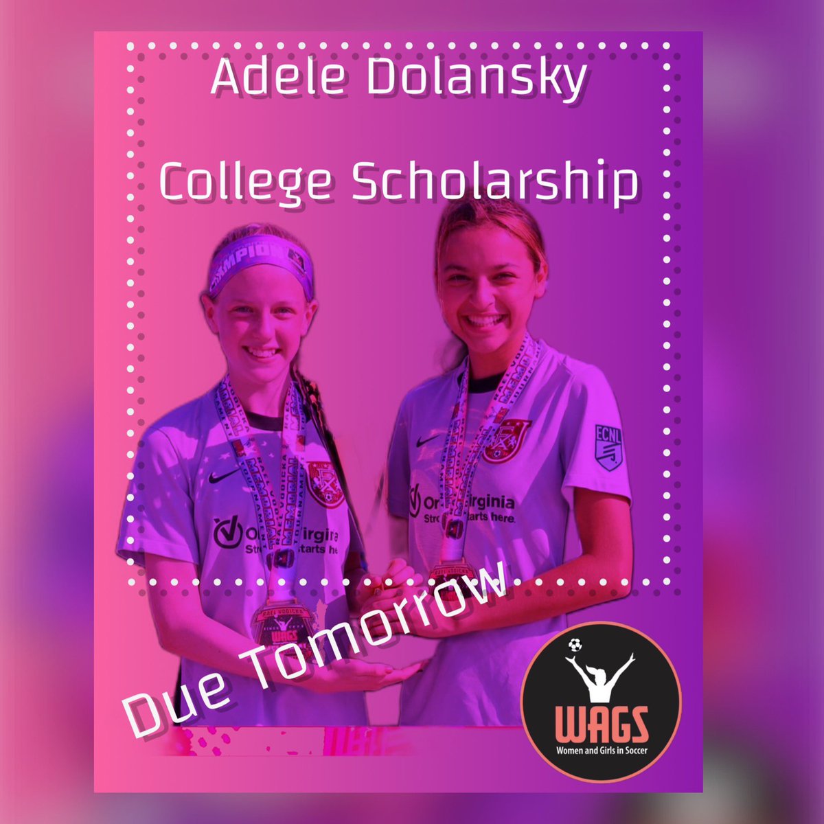 WAGS Adele Dolansky
Scholarship Applications - Due Tomorrow
Tuesday February 11th, 2025 at midnight!
WAGS awards $40,000 -
(4) $10,000 college scholarships every single year to empower female athletes.

WAGS Tournament Funds this incredible program. Your support of WAGS