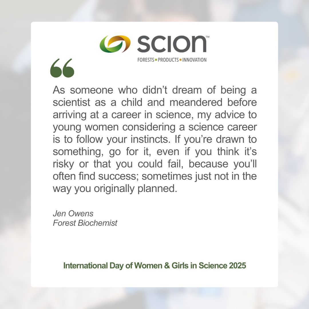 Today marks the International Day of Women and Girls in Science! At Scion, we celebrate #WomenInScience today and every day. We spoke to four of our talented scientists, who shared their advice for young women dreaming of a science career. 

See their answers below! #IDWGS2025