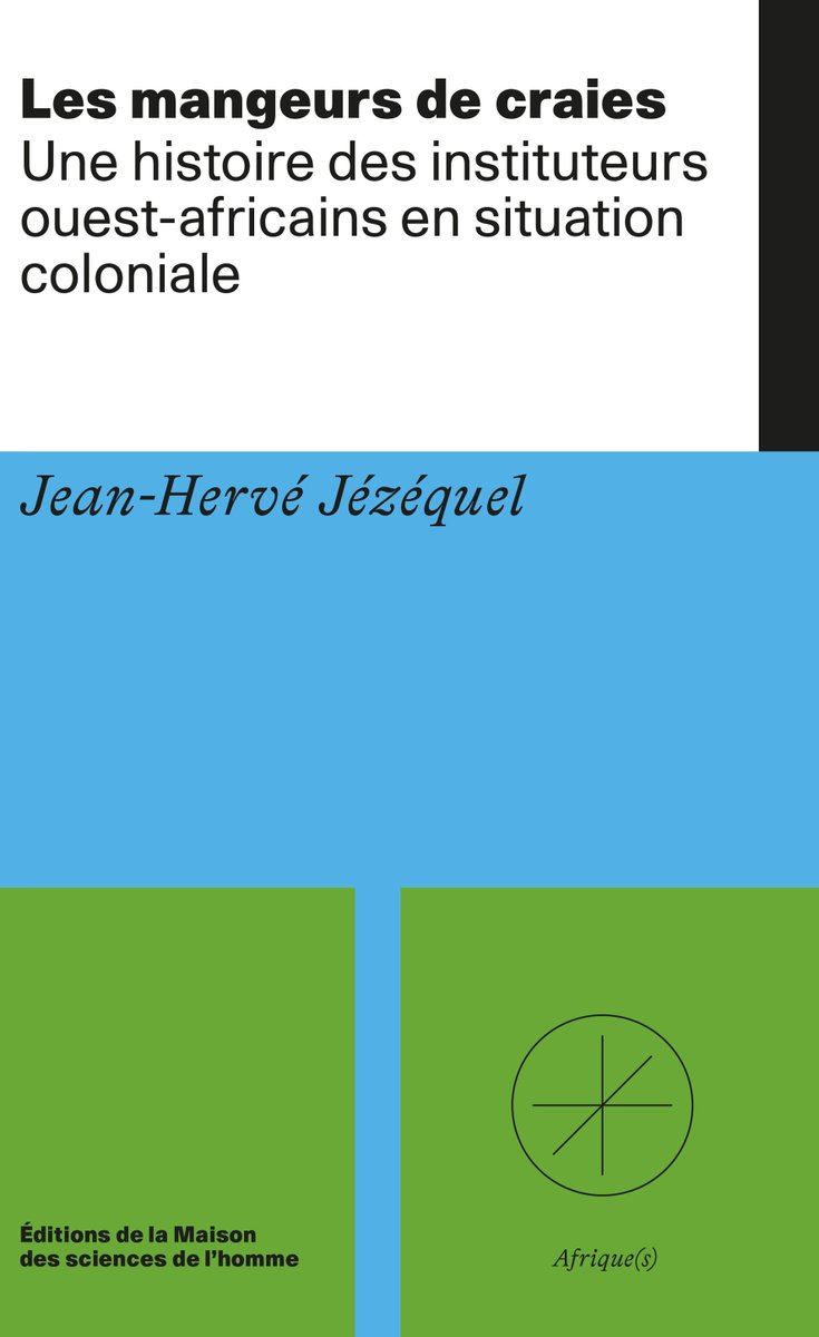 Sfhom (@sfhomoutremers) on Twitter photo Les mangeurs de craies. Une histoire des instituteurs ouest-africains en situation coloniale
de Jean-Hervé Jézéquel <a href="/jhjezequel/">Jean-Herve jezequel</a> <a href="/ICG_Sahel/">Crisis Group Sahel</a>
aux éditions de la Maison des sciences de l’homme <a href="/EditionsMSH/">Éditions de la MSH</a> <a href="/FondationMSH/">Fondation Maison des Sciences de l'Homme</a>
coll. "Afrique(s)" <a href="/OpenEditionActu/">OpenEdition</a>
sfhom.com/spip.php?artic… Les mangeurs de craies. Une histoire des instituteurs ouest-africains en situation coloniale
de Jean-Hervé Jézéquel <a href="/jhjezequel/">Jean-Herve jezequel</a> <a href="/ICG_Sahel/">Crisis Group Sahel</a>
aux éditions de la Maison des sciences de l’homme <a href="/EditionsMSH/">Éditions de la MSH</a> <a href="/FondationMSH/">Fondation Maison des Sciences de l'Homme</a>
coll. "Afrique(s)" <a href="/OpenEditionActu/">OpenEdition</a>
sfhom.com/spip.php?artic…
