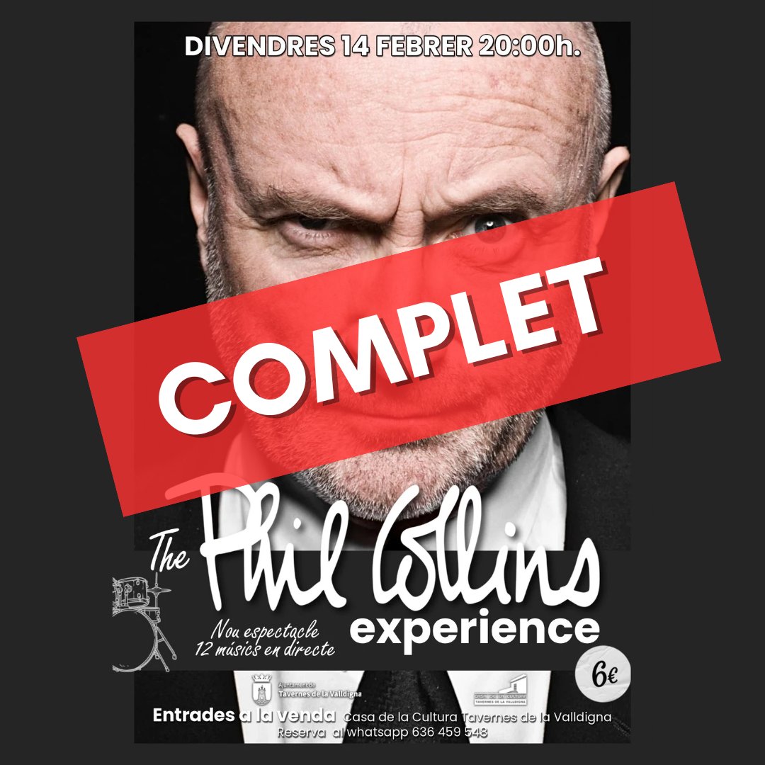 📢 Avís:
ℹ️ Comuniquem que ja no hi ha entrades disponibles per a l'espectacle de Phil Collins Experience d'este divendres 14 de febrer.
🎫 Amb les reserves d'estos dies ja s'ha completat l'aforament  de la Casa de la Cultura.