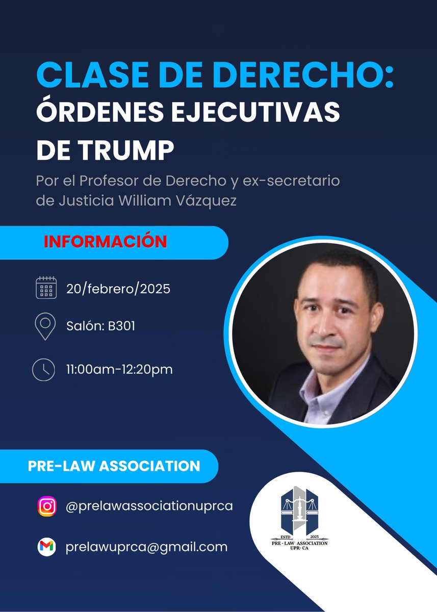 UPR Carolina Informa (@uprca_informa) on Twitter photo La Pre-Law Association invita a la comunidad universitaria:
Clase de Derecho:
Ordenes Ejecutivas de Trump
por el Profesor de Derecho y ex-secretario de Justica Willam Vázquez
20/febrero/2025
Salón B-301
11:00 am a 12:20 p.m.
📧prelawuprca@gmail.com La Pre-Law Association invita a la comunidad universitaria:
Clase de Derecho:
Ordenes Ejecutivas de Trump
por el Profesor de Derecho y ex-secretario de Justica Willam Vázquez
20/febrero/2025
Salón B-301
11:00 am a 12:20 p.m.
📧prelawuprca@gmail.com