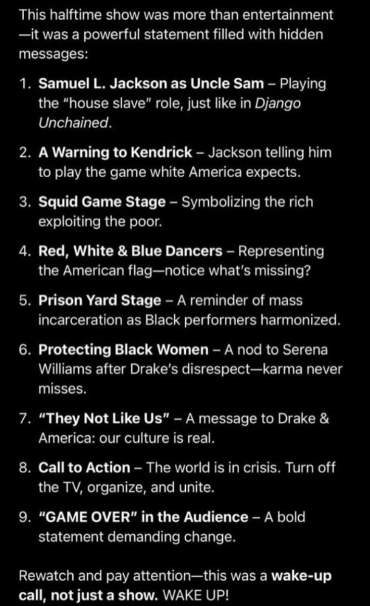 PAY ATTENTION🔥🔥🔥 would like to be able to give credit but there was none on IG. This is a breakdown of the #KendrickLamar half time show. It’s spot on.