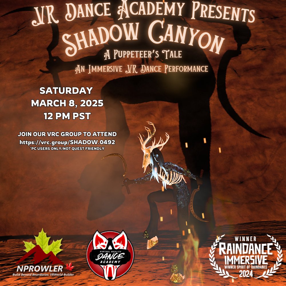 🎭Shadow Canyon: A Puppeteer's Tale is BACK AGAIN! Join us in #VRChat for our Spirit of #Raindance Award-winning immersive dance show! 

Mark your calendars🗓️Saturday March 8 @ 12 PM PST

Request an Invite to our group to attend:
vrc.group/SHADOW.0492